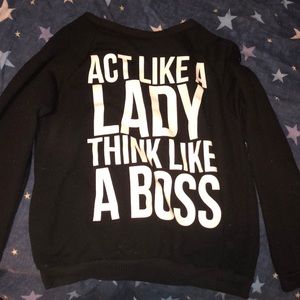 Black sweater Act like a lady, Think like a BOSS